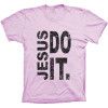 Camiseta Jesus Do It